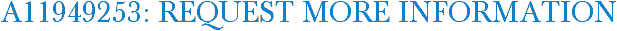 A11949253: Request More Information