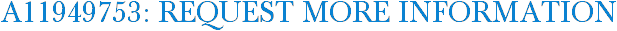 A11949753: Request More Information