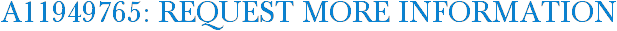 A11949765: Request More Information