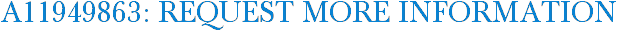A11949863: Request More Information