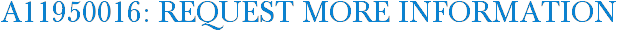 A11950016: Request More Information