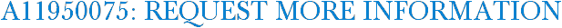 A11950075: Request More Information
