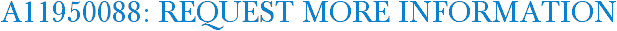 A11950088: Request More Information