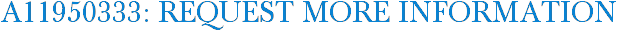 A11950333: Request More Information