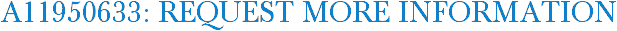 A11950633: Request More Information