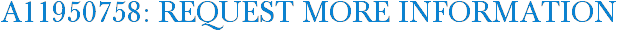 A11950758: Request More Information