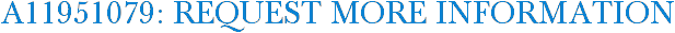 A11951079: Request More Information