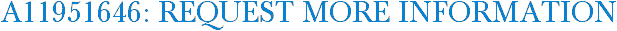 A11951646: Request More Information