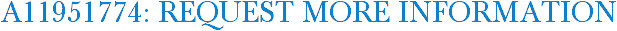 A11951774: Request More Information
