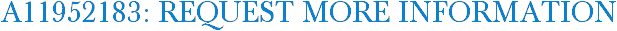 A11952183: Request More Information