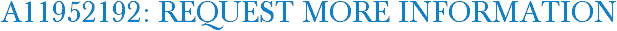 A11952192: Request More Information