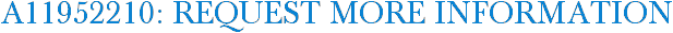 A11952210: Request More Information
