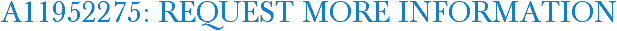 A11952275: Request More Information