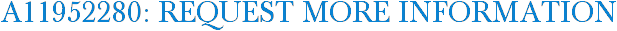 A11952280: Request More Information