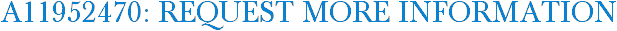 A11952470: Request More Information
