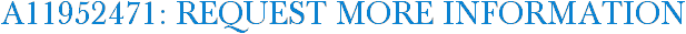 A11952471: Request More Information