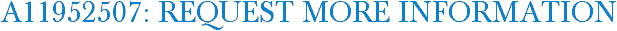 A11952507: Request More Information