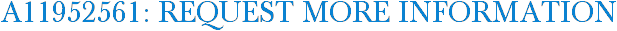 A11952561: Request More Information