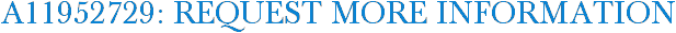A11952729: Request More Information