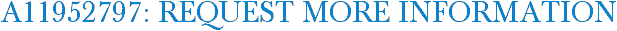 A11952797: Request More Information