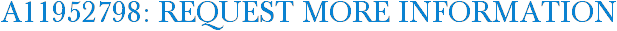 A11952798: Request More Information
