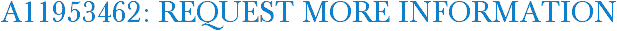 A11953462: Request More Information