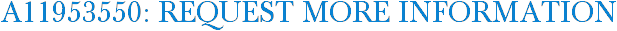 A11953550: Request More Information