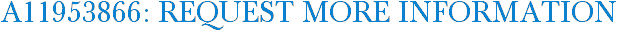 A11953866: Request More Information