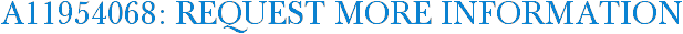 A11954068: Request More Information