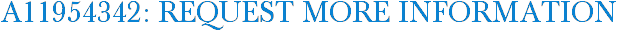A11954342: Request More Information