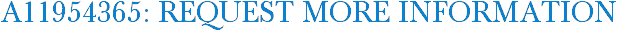 A11954365: Request More Information