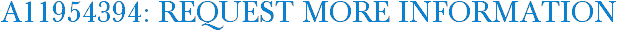 A11954394: Request More Information