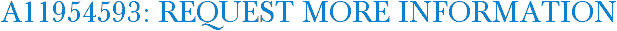 A11954593: Request More Information