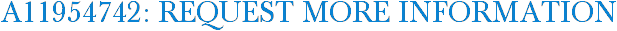 A11954742: Request More Information