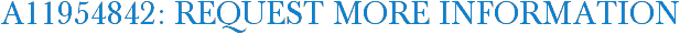 A11954842: Request More Information