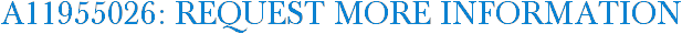 A11955026: Request More Information