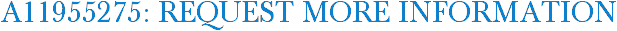 A11955275: Request More Information