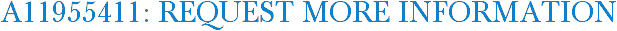 A11955411: Request More Information