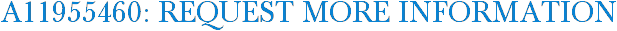 A11955460: Request More Information