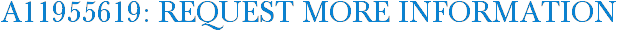 A11955619: Request More Information