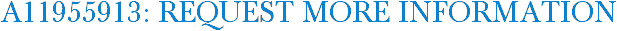 A11955913: Request More Information