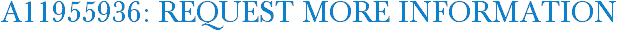 A11955936: Request More Information