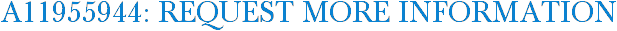 A11955944: Request More Information