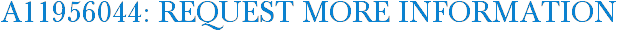 A11956044: Request More Information
