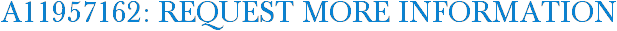 A11957162: Request More Information