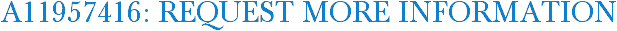 A11957416: Request More Information