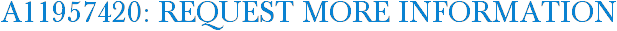 A11957420: Request More Information