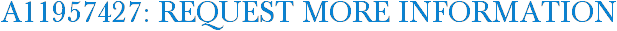 A11957427: Request More Information