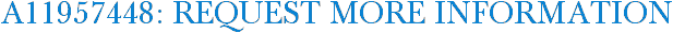 A11957448: Request More Information
