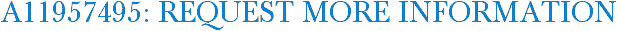 A11957495: Request More Information